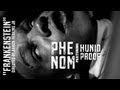 PHENOM ft. Hunid Proof -  "FRANKENSTEIN" | SHOT BY @APJFILMS