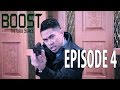 Boost: The Web Series - Episode 4